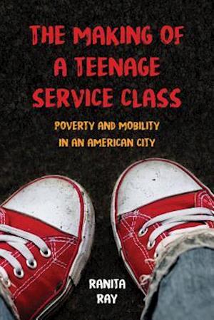 The Making of a Teenage Service Class