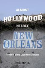 Almost Hollywood, Nearly New Orleans