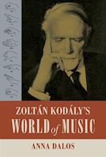 Zoltan Kodaly’s World of Music