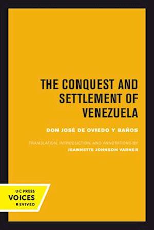 The Conquest and Settlement of Venezuela
