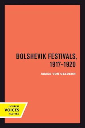 Bolshevik Festivals, 1917-1920