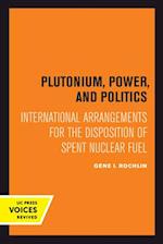 Plutonium, Power, and Politics