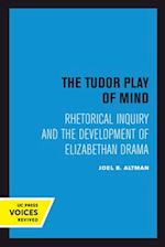 The Tudor Play of Mind