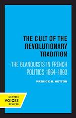 The Cult of the Revolutionary Tradition