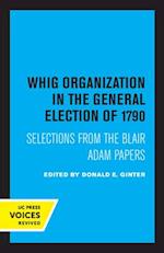 Whig Organization in the General Election of 1790