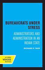 Bureaucrats under Stress