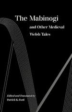 The Mabinogi and Other Medieval Welsh Tales