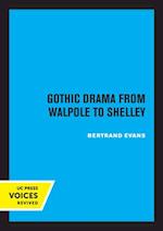 Gothic Drama from Walpole to Shelley