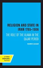 Religion and State in Iran 1785-1906