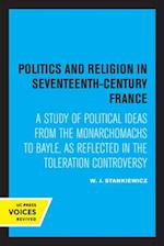Politics and Religion in Seventeenth-Century France