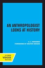 An Anthropologist Looks at History