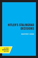 Hitler's Stalingrad Decisions