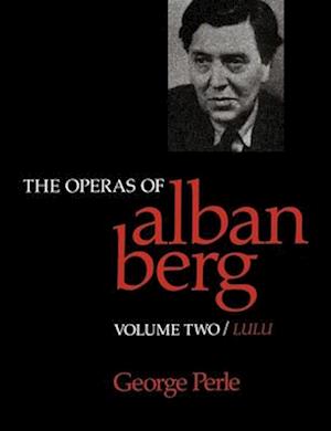 Operas of Alban Berg, Volume II