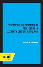 Educational Foundations of the Jesuits in Sixteenth-Century New Spain