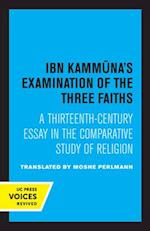 Ibn Kammuna's Examination of the Three Faiths