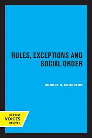 Rules, Exceptions, and Social Order