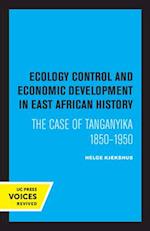 Ecology Control and Economic Development in East African History