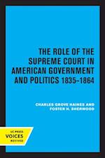 The Role of the Supreme Court in American Government and Politics, 1835-1864