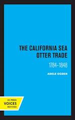 The California Sea Otter Trade 1784-1848