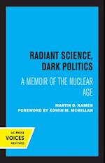 Radiant Science, Dark Politics