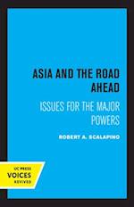 Asia and the Road Ahead
