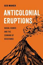 Anticolonial Eruptions