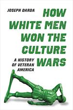 How White Men Won the Culture Wars