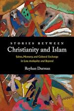 Stories between Christianity and Islam