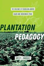 Plantation Pedagogy