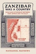 Zanzibar Was a Country