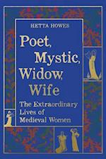 Poet, Mystic, Widow, Wife