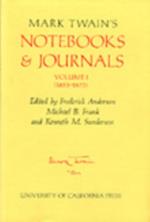 Mark Twain's Notebooks & Journals, Volume I