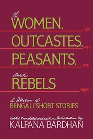 Of Women, Outcastes, Peasants, and Rebels