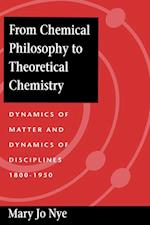 From Chemical Philosophy to Theoretical Chemistry