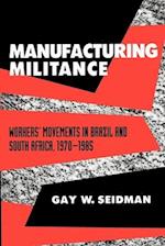 Manufacturing Militance