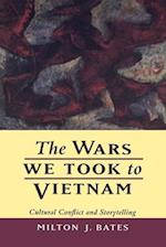 Wars We Took to Vietnam