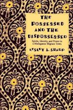 Possessed and the Dispossessed