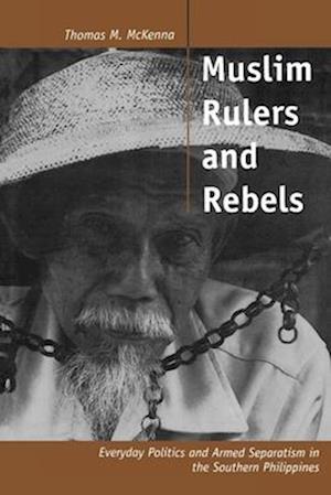 Muslim Rulers and Rebels