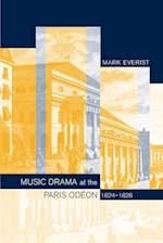 Music Drama at the Paris Odeon, 1824-1828