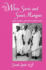 White Saris and Sweet Mangoes