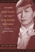 Doctor Mom Chung of the Fair-Haired Bastards
