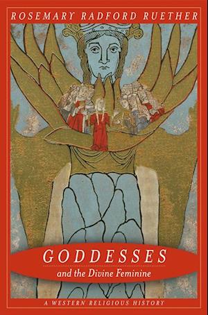 Goddesses and the Divine Feminine