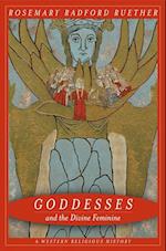 Goddesses and the Divine Feminine