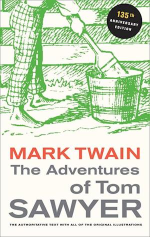 Adventures of Tom Sawyer, 135th Anniversary Edition