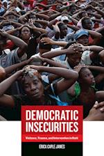 Democratic Insecurities