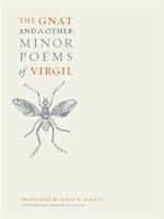 Gnat and Other Minor Poems of Virgil