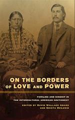 On the Borders of Love and Power