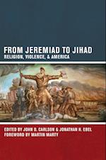 From Jeremiad to Jihad