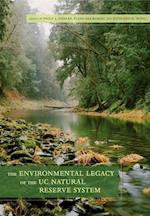 Environmental Legacy of the UC Natural Reserve System