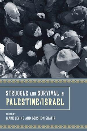 Struggle and Survival in Palestine/Israel